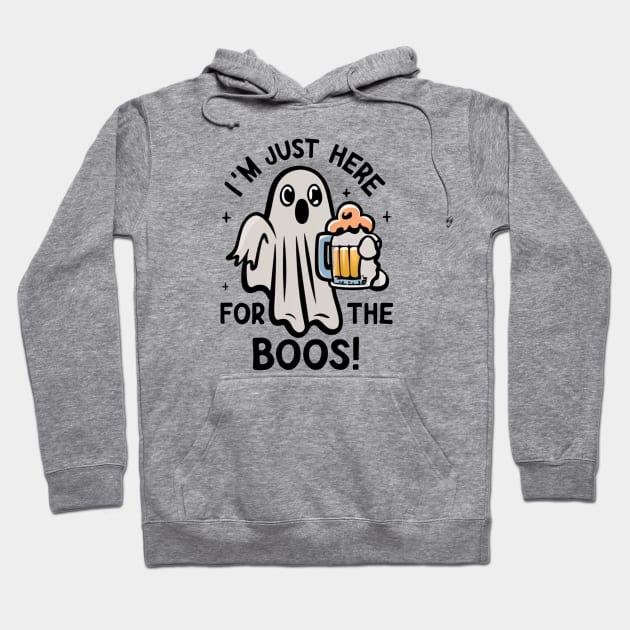 I'm Just Here For The BOOS! Hoodie by Afternoon Leisure